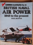 Thumbnail WARBIRDS ILLUSTRATED 33. BRITISH NAVAL AIRPOWER 1945 TO THE PRESENT